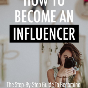 How To Become An Influencer